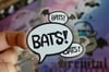 "Bats!" Sticker