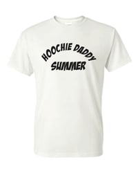 Image 3 of Hoochie Daddy Summer Shirt
