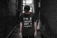 Image 3 of I'm a writer, Not a  Fighter - Unisex T-Shirt