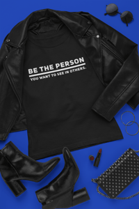 Image 3 of Be the person you want to see in other - Unisex T-Shirt