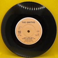 Image 3 of The Smiths- That Joke Isnt Funny Anymore/Meat is Murder(Live) 1985 7” 45rpm