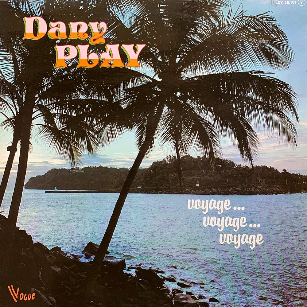 Dany Play - Voyage... Voyage... Voyage (Vogue – LDY 28107 - 1978)