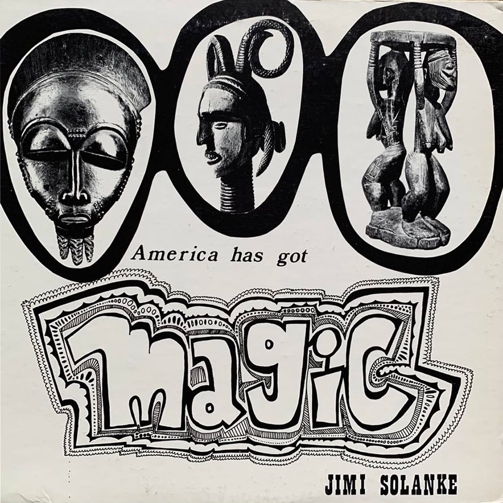 Jimi Solanke - America Has Got Magic (Aṣẹ Records – OSA-001 - 1975)