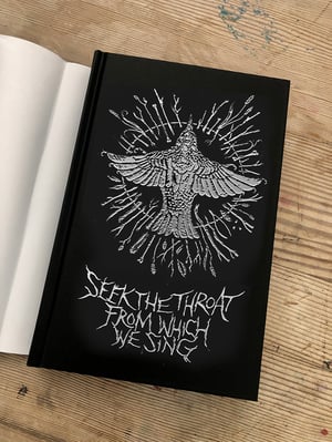 Image of 'Seek The Throat From Which We Sing' hardback