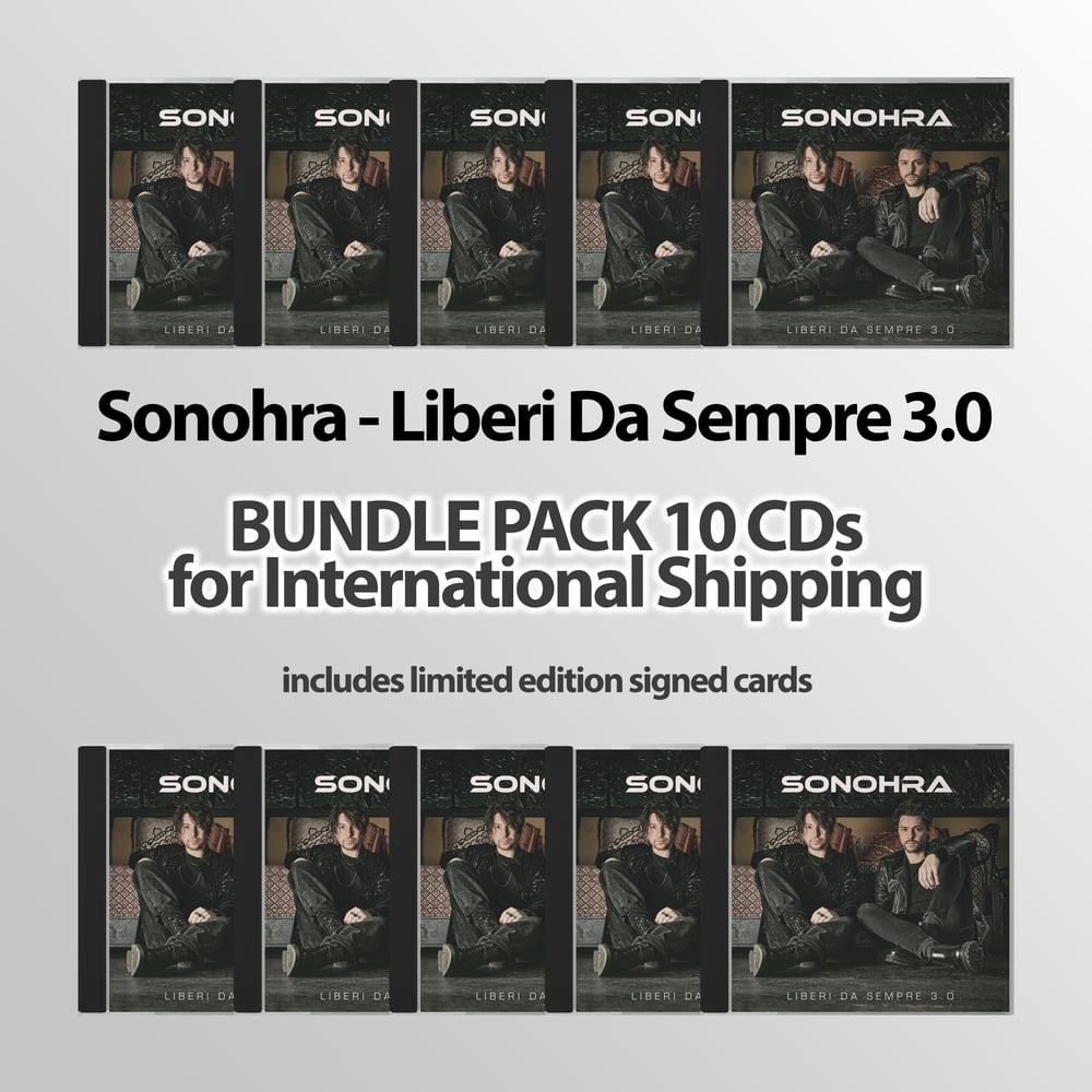 SONOHRA - LIBERI DA SEMPRE 3.0 (BUNDLE PACK WITH 10 CD COPIES FOR INTERNATIONAL SHIPPING)