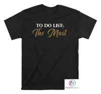 Image 1 of To do list: The Most T-shirt