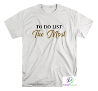 Image 2 of To do list: The Most T-shirt