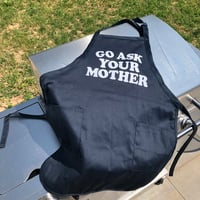 Go Ask Your Mother - Apron