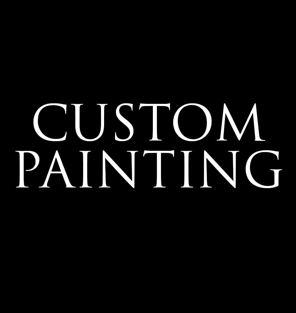 Image of WANT A CUSTOM PAINTING?
