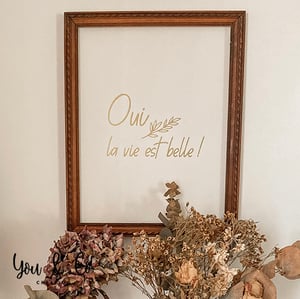 Image of Sticker "Oui la vie est belle !"