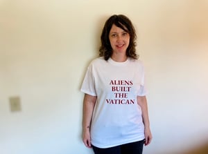 Image of ALIENS BUILT THE VATICAN shirt