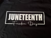 Image 1 of JUNETEENTH  Freedom Day!
