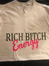 Rich B**** Energy 