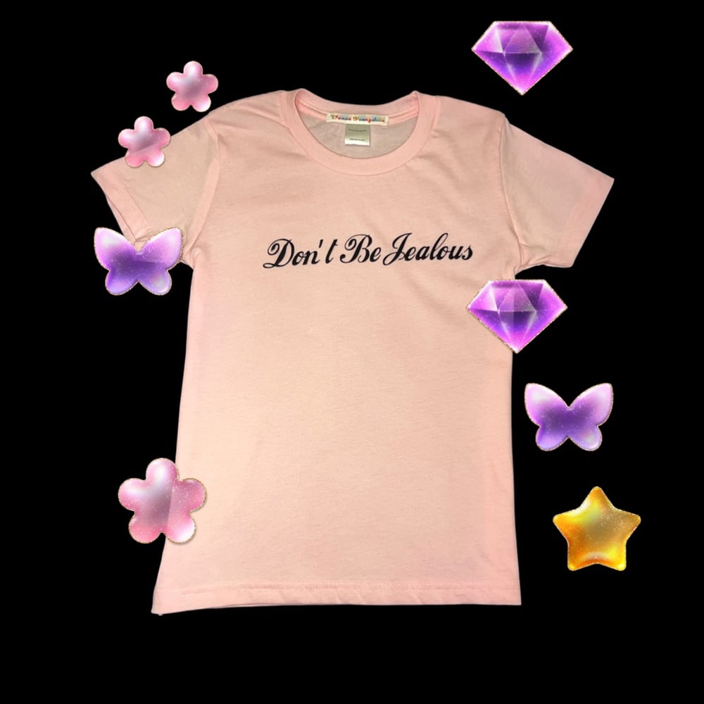Image of Don’t Be Jel Tee Baby Pink Pre Order Restock January  🎀