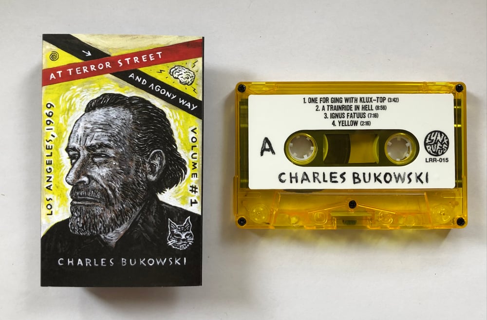 Charles Bukowski  “At Terror  Street And Agony Way” cassette LRR-015