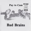 BAD BRAINS - "Pay To Cum" 7" Single