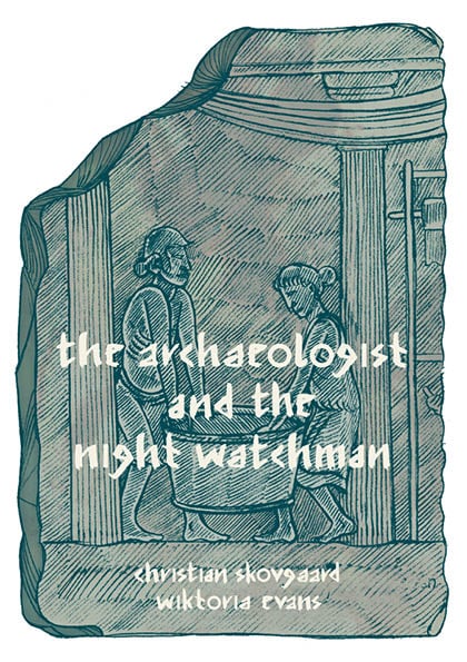 Image of The Archaeologist and the Night Watchman