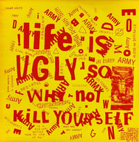 LIFE IS UGLY SO WHY NOT KILL YOURSELF Various Artists LP