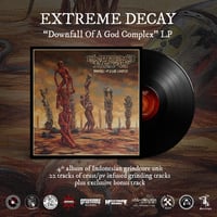 Image 1 of Extreme Decay "downfall of a god complex" (vinyl)
