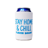 Stay Home & Chill Coozie