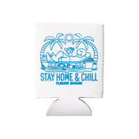 Image 3 of Stay Home & Chill Coozie