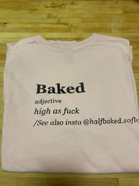 Image 2 of HALF BAKED SOFLO TEE Light Pink XL