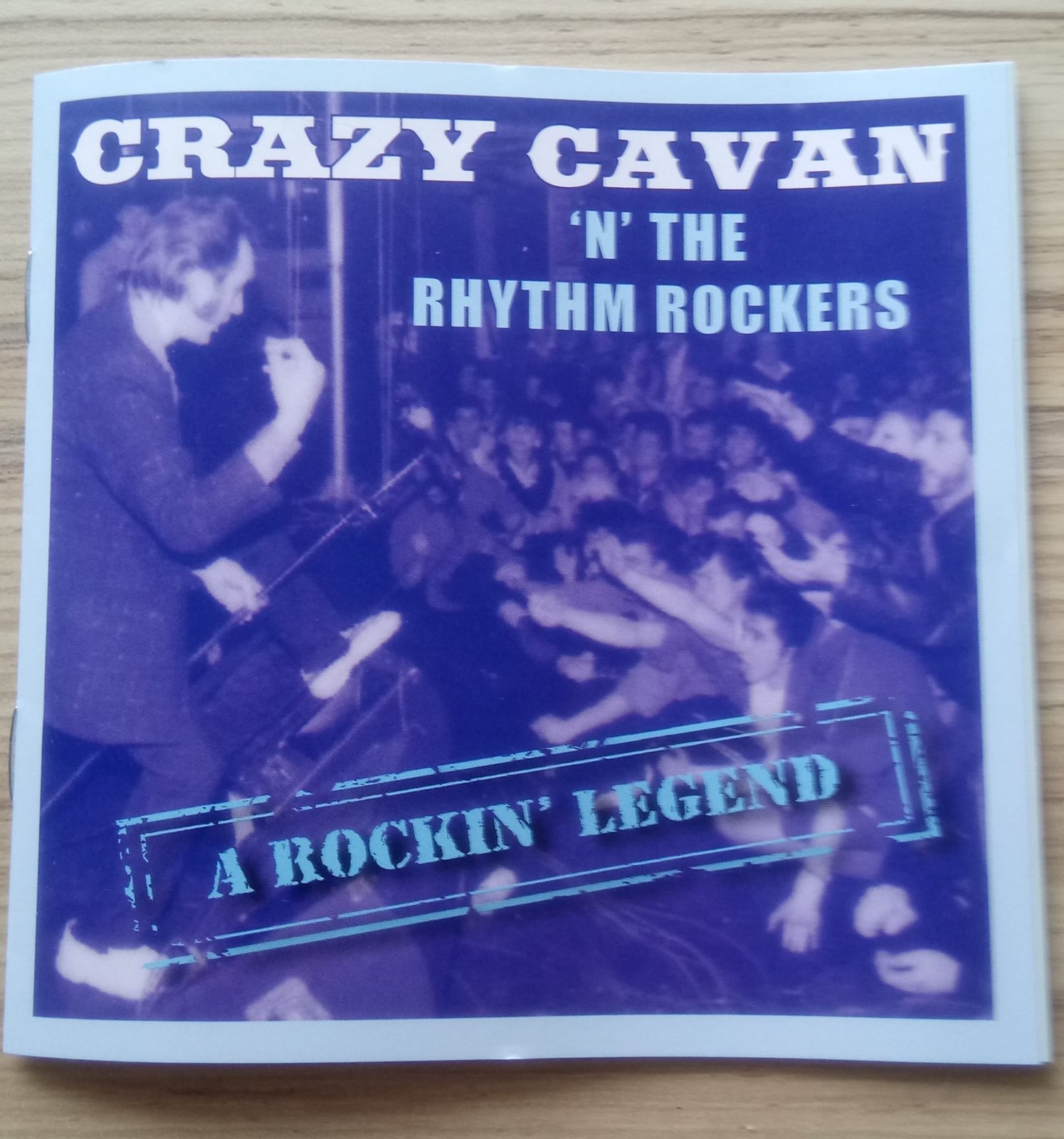 CRAZY CAVAN 'N' THE RHYTHM ROCKERS - A ROCKIN LEGEND