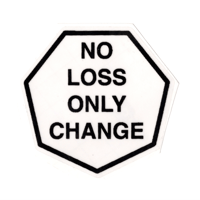 NO LOSS ONLY CHANGE STICKER