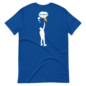 Image of Have A Great Day T-Shirt