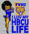 Luv My HBCU Life - FVSU