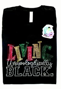 Image 1 of Living Unapologetically Black Rhinestone Tee