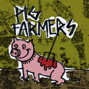 Image of Pig Farmers - S/T