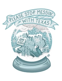 Stop Messin' With Texas print