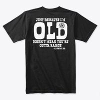 Image 6 of OLD PATROL SERIES ~ JUST BECAUSE I'M OLD