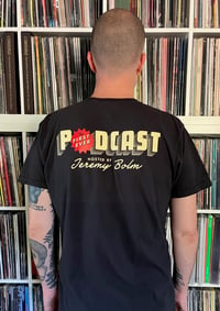 Image 1 of The First Ever Podcast - T-Shirt