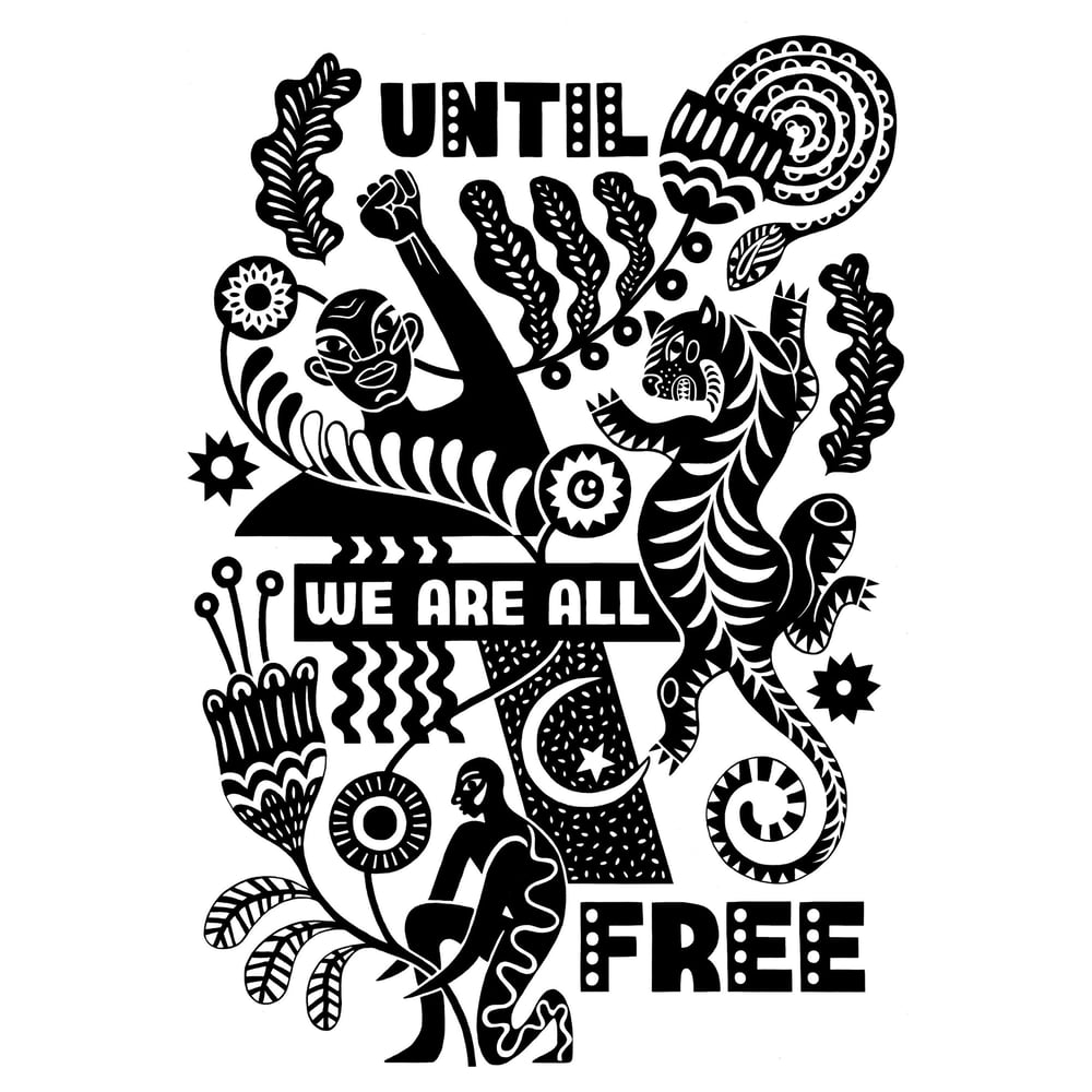 Until we are all free