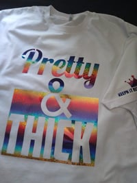 Image 2 of PRIDE PRETTY & THICK T-SHIRT 