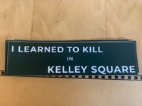 I Learned To Kill bumper sticker 