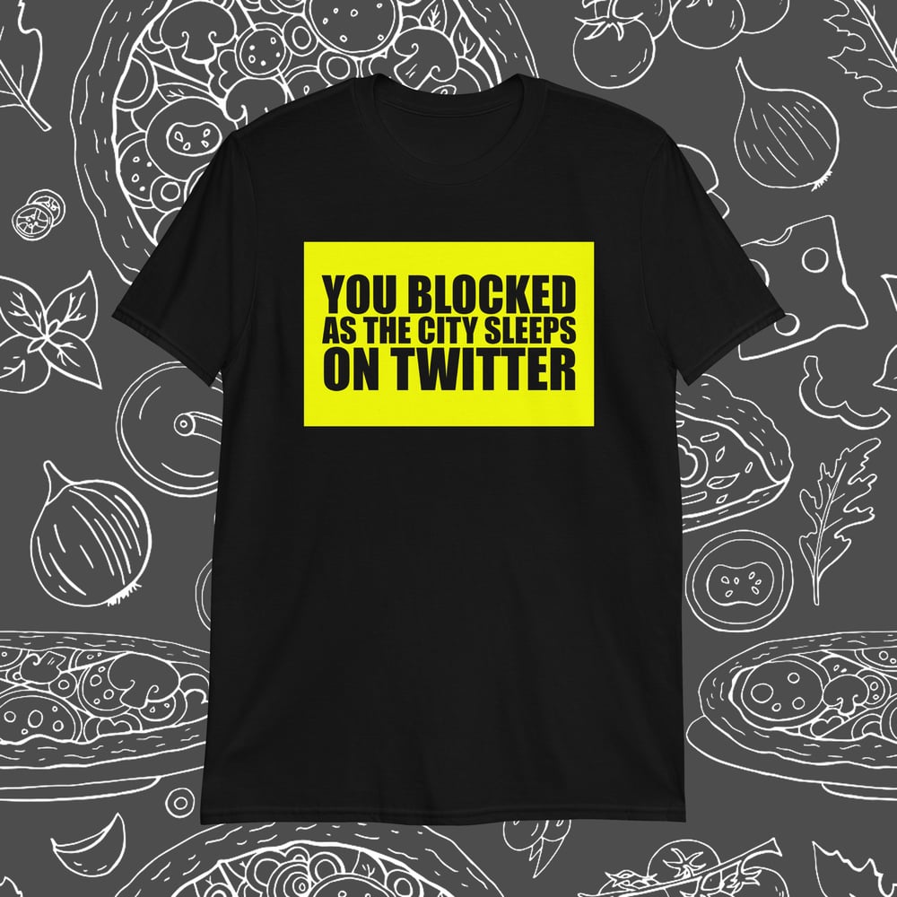 Image of Twitter Blocked Shirt