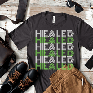 Image of Healed Message Tee (Fundraiser, PreOrder)