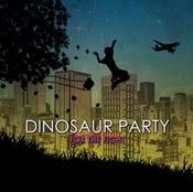 Image of Dinosaur Party - For The Fight (Digital)