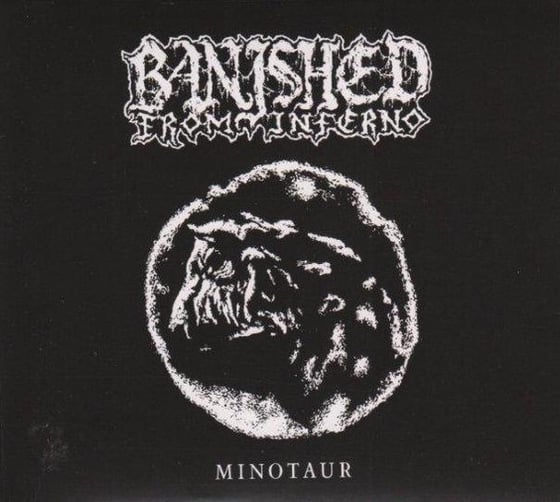 Image of BANISHED FROM INFERNO "Minotaur" Digipack CD