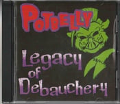 Image of Potbelly "Legacy Of Debauchery"