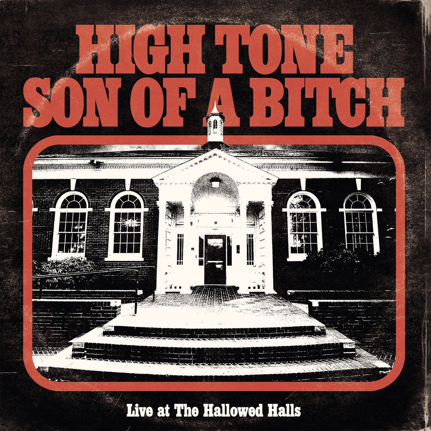 Image of High Tone Son Of A Bitch - Live At The Hallowed Halls Limited Digipak CD