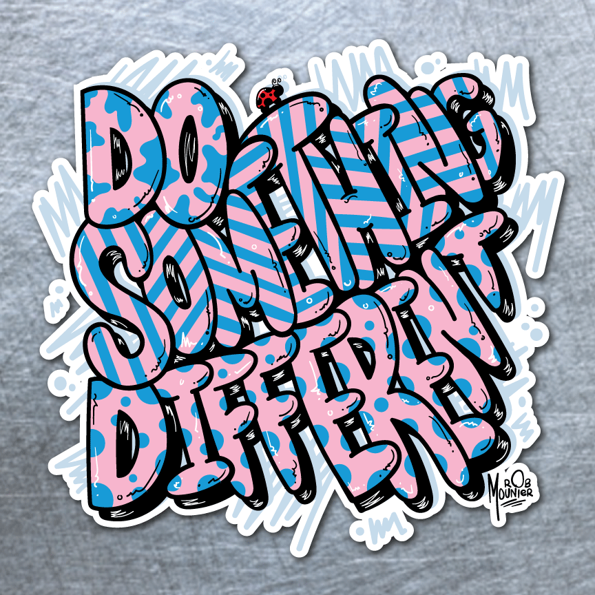 Image of "Do Something Different (2)" Sticker