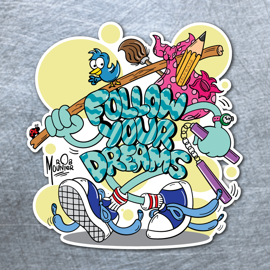 Image of "Follow Your Dreams" Sticker