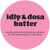 Idly & Dosa Batter