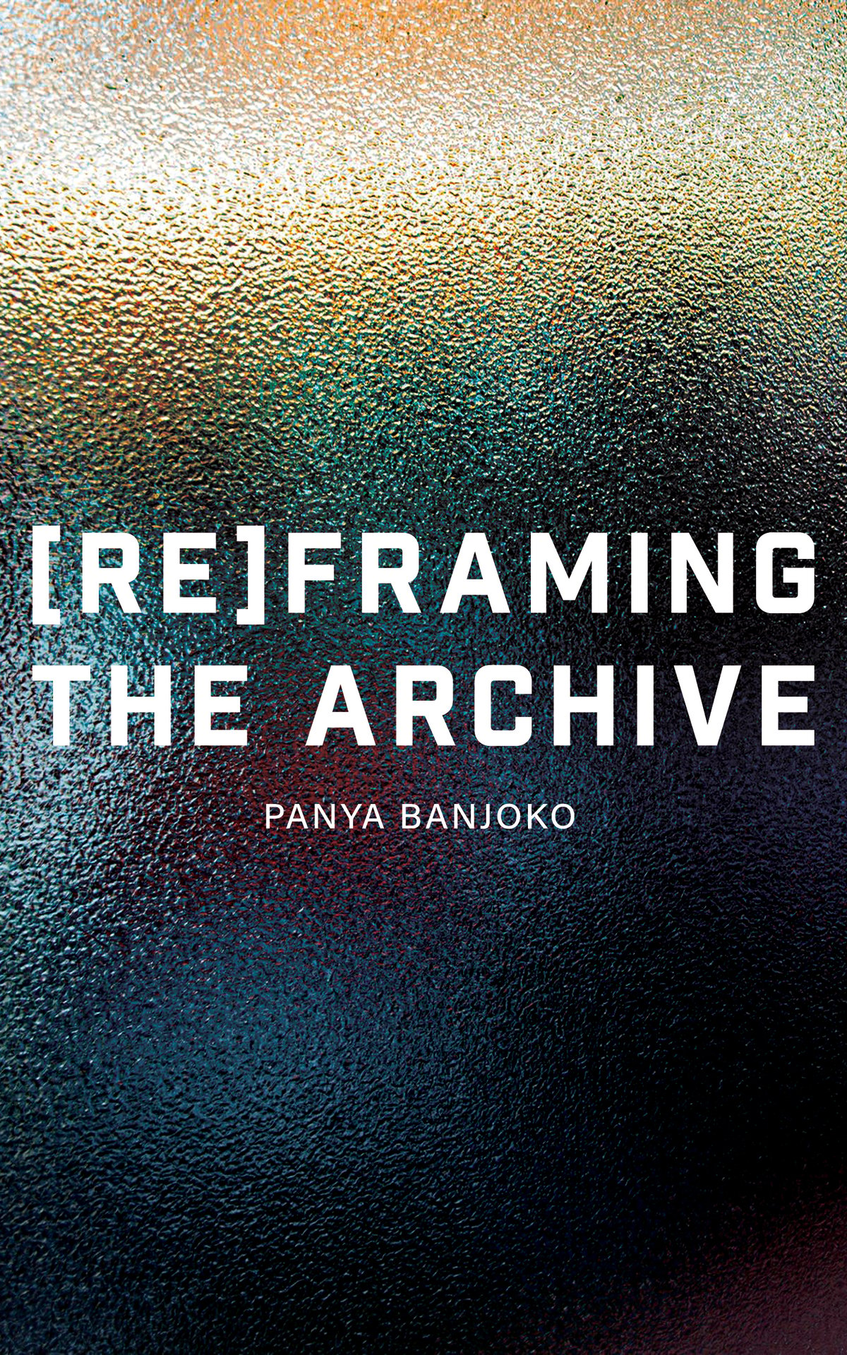 Image of (Re)framing the Archive by Panya Banjoko