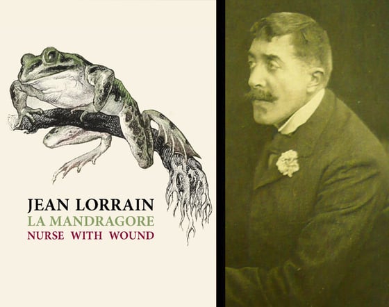 Image of A paraître : La Mandragore de Jean Lorrain & Nurse With Wound