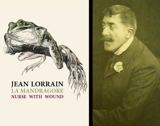 Image of La Mandragore de Jean Lorrain & Nurse With Wound